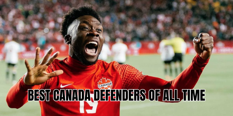 Best Canada defenders of all time