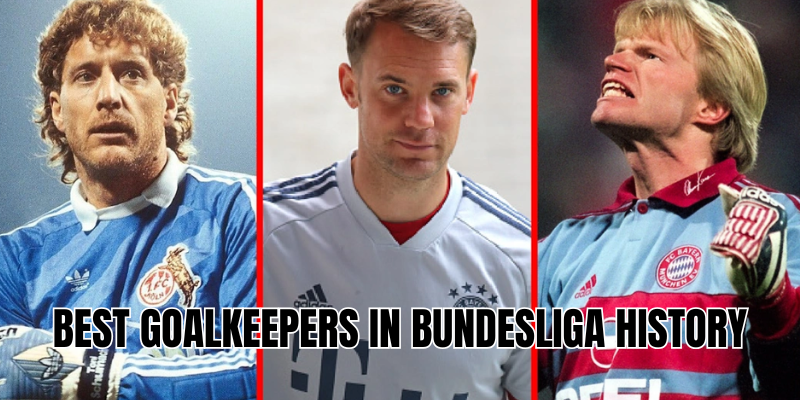 Best goalkeepers in Bundesliga history