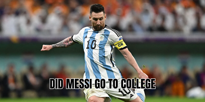 Did Messi go to college