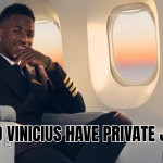 Did Vinicius have private jet