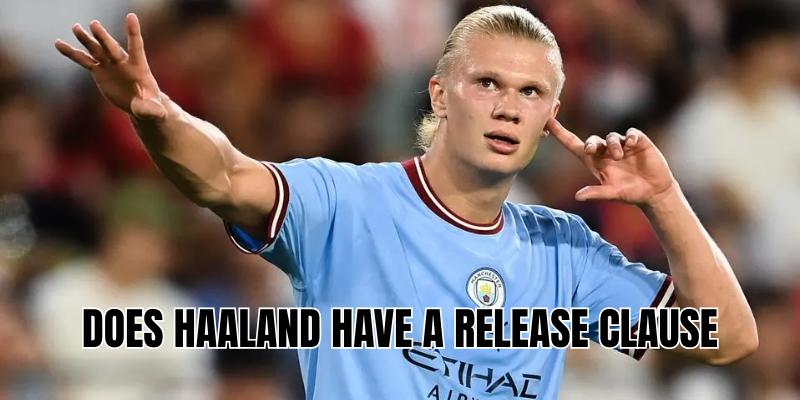 Does Haaland have a release clause