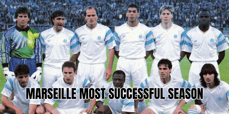 Marseille most successful season