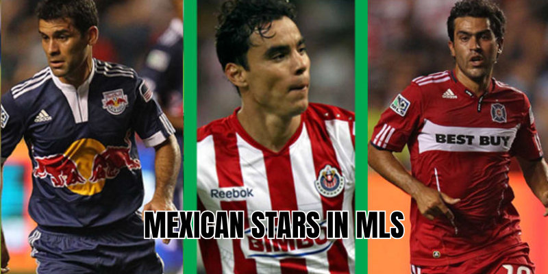 Mexican stars in MLS