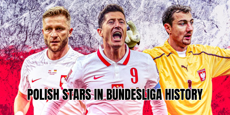 Polish stars in Bundesliga history