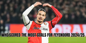 Who Scored the Most Goals for Feyenoord 202425