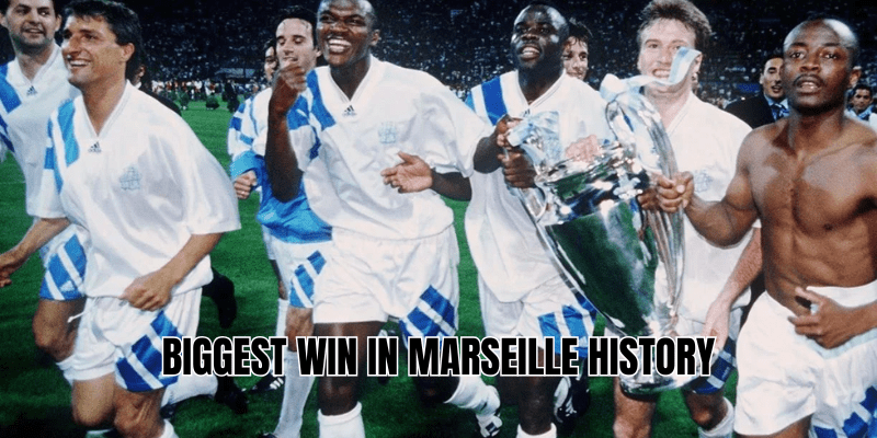 biggest win in Marseille history